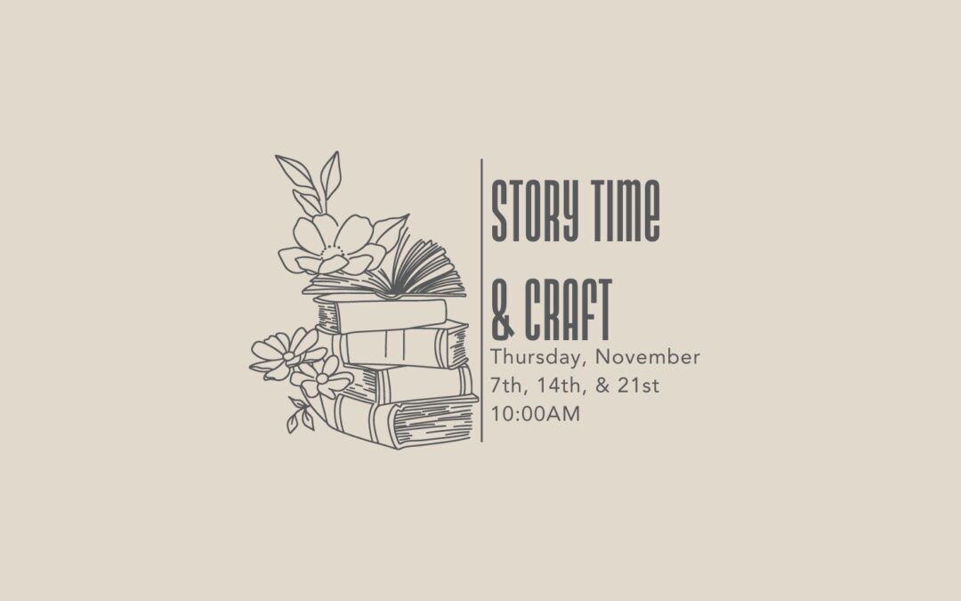 11/21 Story Time & Craft